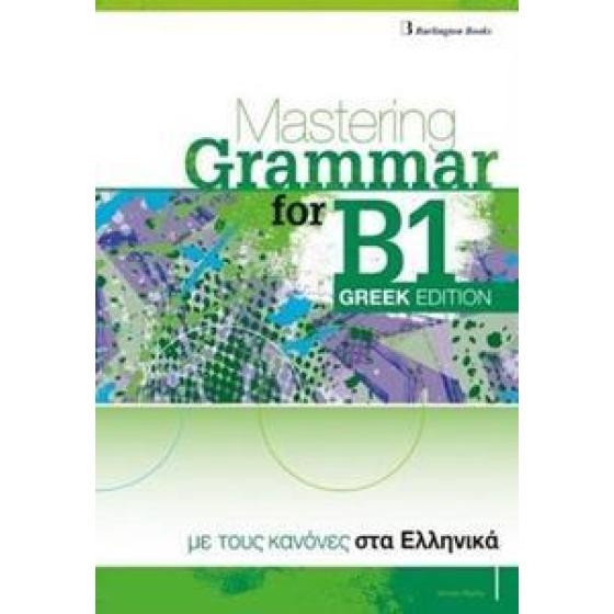 MASTERING GRAMMAR FOR B1 EXAMS GREEK EDITION STUDENT'S BOOK