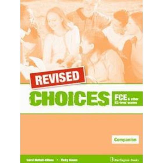 CHOICES FCE AND OTHER B2-LEVEL EXAMS COMPANION REVISED