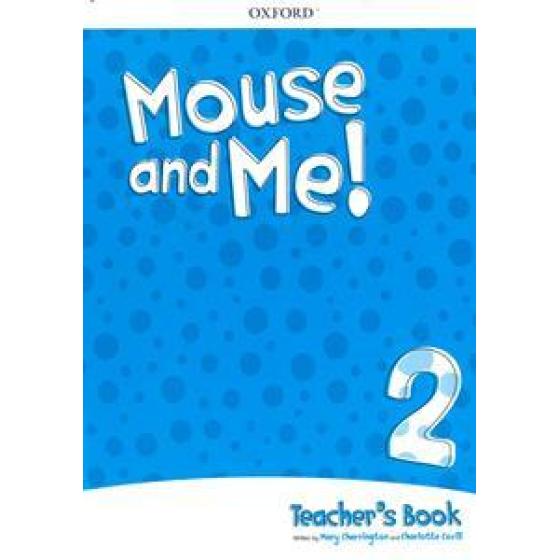 MOUSE AND ME! 2 TEACHER'S BOOK