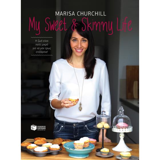 My Sweet & Skinny Life - Churchill Marisa